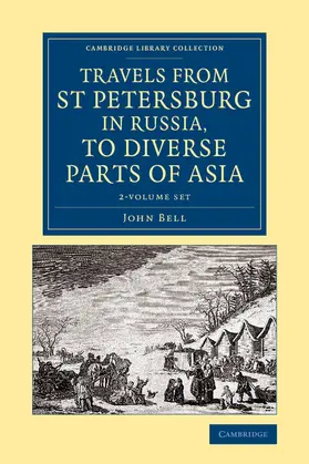 Travels from St Petersburg in Russia, to Diverse Parts of Asia 2 Volume Set