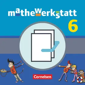 Mathewerkstatt - Mittlerer Schulabschluss - Allgemeine Ausgabe - 6. Schuljahr