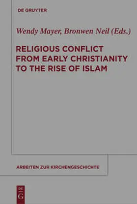 Religious Conflict from Early Christianity to the Rise of Islam