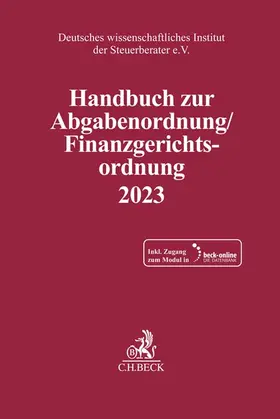 Handbuch zur Abgabenordnung / Finanzgerichtsordnung 2023. AO / FGO 2023
