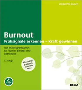 Burnout: Frühsignale erkennen - Kraft gewinnen