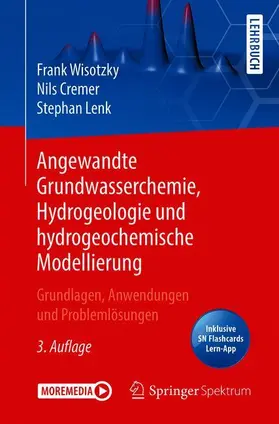 Angewandte Grundwasserchemie, Hydrogeologie und hydrogeochemische Modellierung