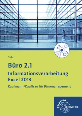 Büro 2.1 - Informationsverarbeitung Excel 2013