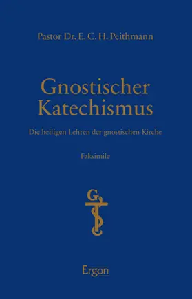 Gnostischer Katechismus | Mysterien der Gnosis
