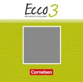 Ecco - Italienisch für Gymnasien - Italienisch als 3. Fremdsprache - Ausgabe 2015 - Band 3