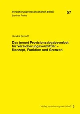 Das (neue) Provisionsabgabeverbot für Versicherungsvermittler – Konzept, Funktion und Grenzen