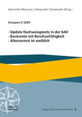 Update Nachweisgesetz in der bAV, Basisrente mit Berufsunfähigkeit, Altersarmut ist weiblich