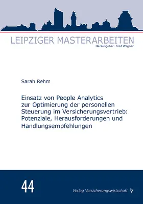 Einsatz von People Analytics zur Optimierung der personellen Steuerung im Versicherungsvertrieb: